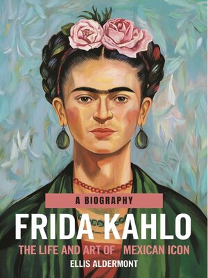 cover image of Frida Kahlo, a Biography